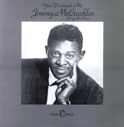 Jimmy McCracklin/You Deceived Me