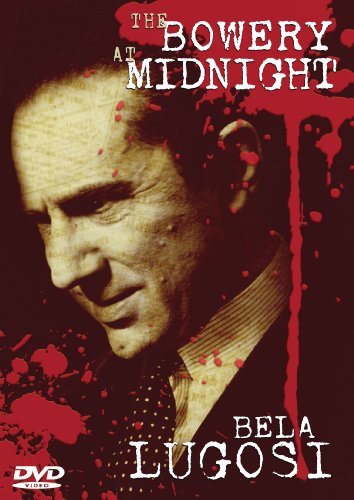 The Bowery At Midnight (1942)/Lugosi/Mckay/Archer/O'Brien/Ke