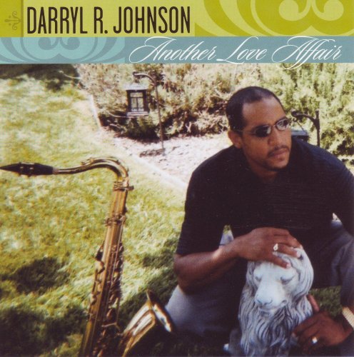 Darryl R. Johnson/Another Love Affair