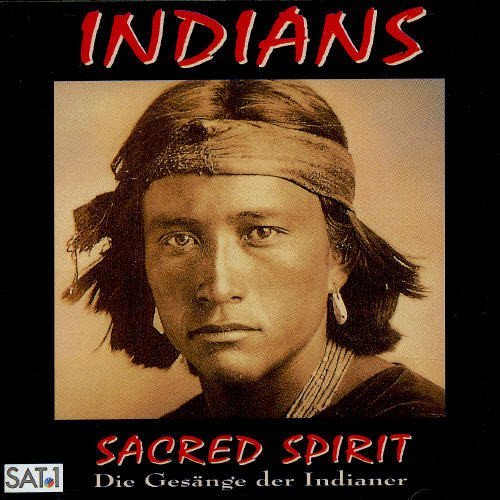 Indians/Sacred Spirit