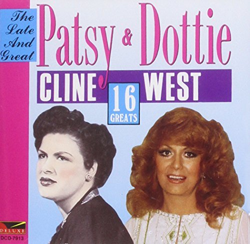 Patsy & Dottie West Cline/Sixteen Greats