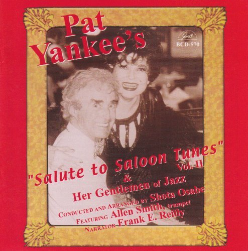 Pat & Her Gentlemen Of Yankee Vol. 2 Salute To Saloon Tunes 