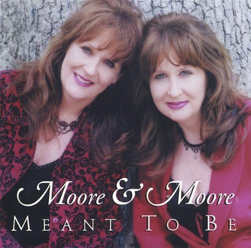 Moore & Moore/Meant To Be