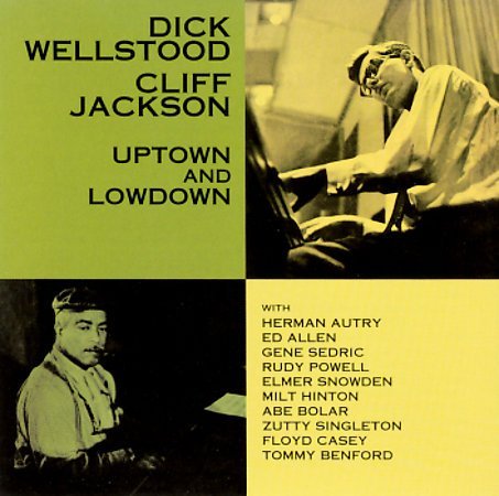 Wellstood/Jackson/Uptown & Lowdown