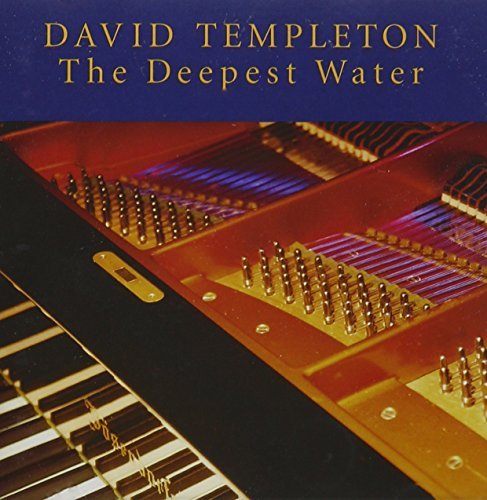 Templeton David Deepest Water 