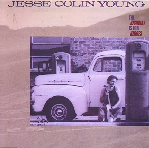 Jesse Colin Young/Highway Is For Heroes