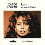 Carol Albert/Love In Your Eyes