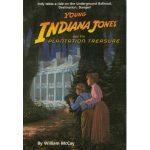 William McCay/Young Indiana Jones & The Plantation Treasure