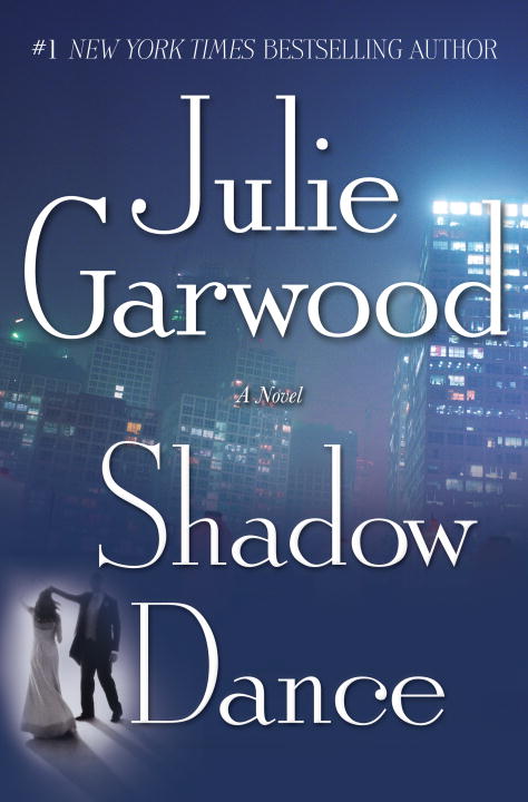 Julie Garwood/Shadow Dance