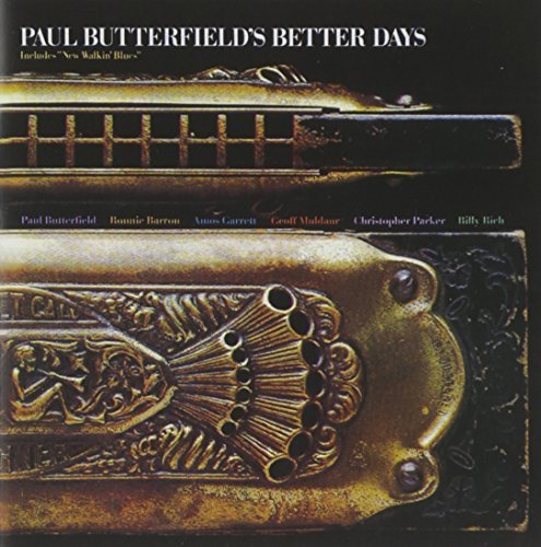 Paul Butterfield Better Days 