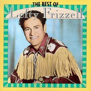 Frizzell Lefty Best Of Lefty Frizzell 