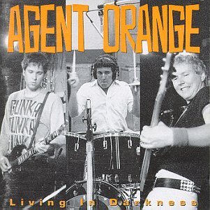 Agent Orange Living In Darkness 