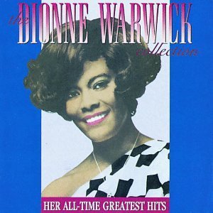 Dionne Warwick Collection Greatest Hits Collection Greatest Hits 