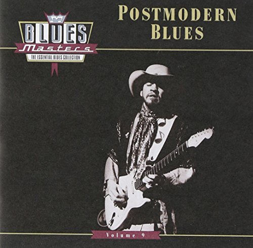 Blues Masters/Vol. 9-Postmodern Blues@Blues Masters