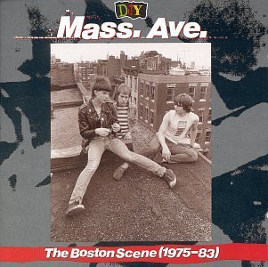 D.I.Y./Mass. Ave.-Boston Scene (1975-@Alexander/Real Kids/Lyres/Cars@D.I.Y