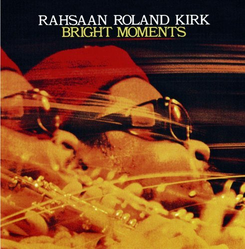 Roland Kirk Quartet/Bright Moments@2 Cd Set