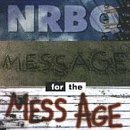 Nrbq/Message For The Mess Age
