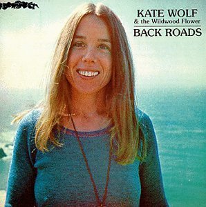 Kate Wolf/Back Roads
