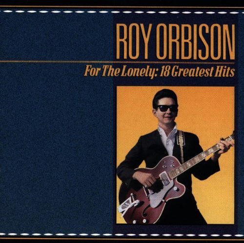 Roy Orbison/For The Lonely-Anthology 56-60