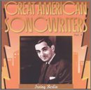 Great American Songwriters/Vol. 4-Irving Berlin@Crosby/Martin/Astaire/Christy@Great American Songwriters