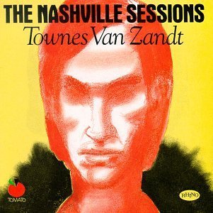 Townes Van Zandt Nashville Sessions 