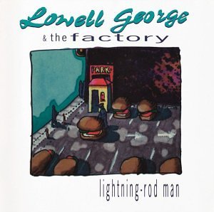 Lowell & Factory George/Lightning-Rod Man