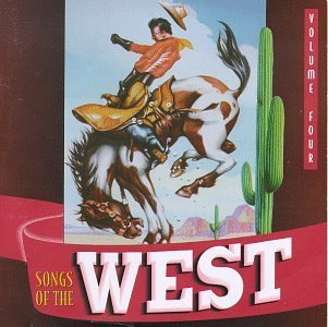 Songs Of The West Vol. 4 Movie & Television Them Bonanza Gunsmoke Lone Ranger Songs Of The West 