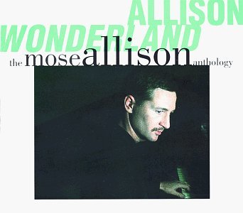Mose Allison/Allison Wonderland-Anthology@2 Cd Set