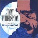 Jimmy Witherspoon/Spoonful
