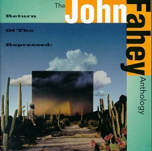 John Fahey/Return Of The Repressed-Antho@2 Cd Set