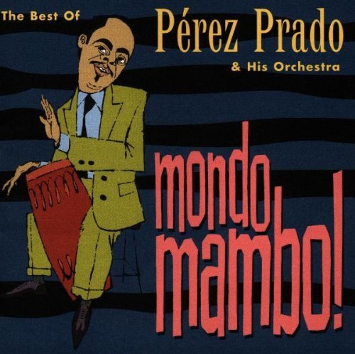 Prado Perez Mondo Mambo Best Of 