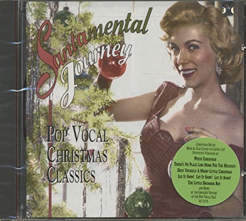 Santamental Journey/Pop Vocal Christmas Classics@Crosby/Garland/Drifters/Jones@Day/Lee/Stafford/Durante/Como
