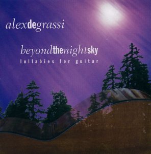 De Grassi Alex Beyond The Night Sky Lullabies For Guitar 