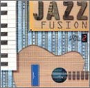 Jazz Fusion Vol. 2 Jazz Fusion Brecker Bros. Brand X Khan Jazz Fusion 