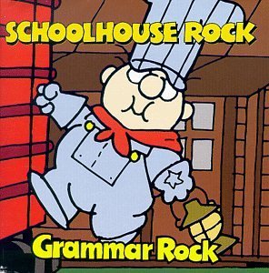 Schoolhouse Rock Grammar Rock 