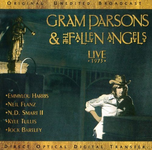 Gram Fallen Angels Parsons Live 1973 