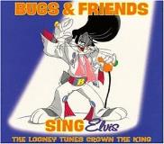Bugs & Friends Sing Elvis 