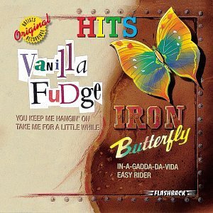 Vanilla Fudge & Iron Butterfly/Hits