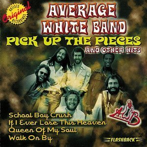 Average White Band/Pick Up The Pieces & Other Hit
