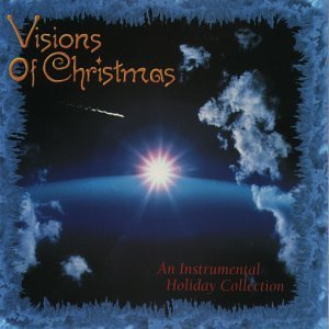 Visions Of Christmas/Instrumental Holiday Collectio