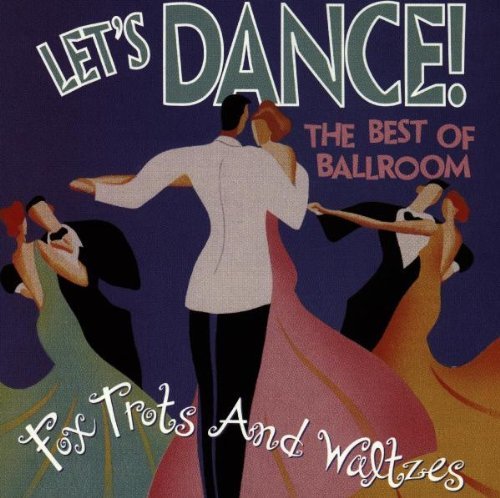 Let's Dance-Best Of Ballroo/Foxtrots & Waltzes@Let's Dance-Best Of Ballroom