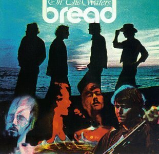 Bread/On The Waters