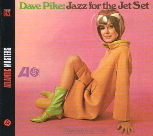Dave Pike/JAZZ FOR THE JET SET@Jazz For The Jet Set
