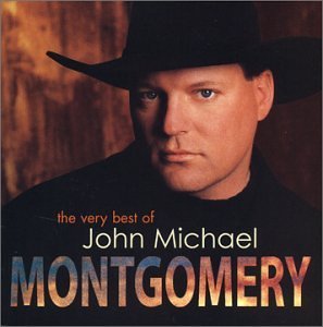 John Michael Montgomery/Very Best Of John Michael Mont