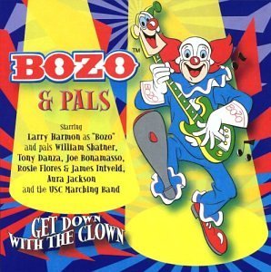 Bozo & Pals/Get Down With The Clown@Feat. Danza/Shatner/Flores