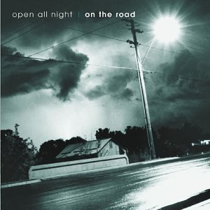 Open All Night-On The Road/Open All Night-On The Road@Cash/Cooder/Merchant/Wilco@Parker/Cockburn/Cohn/Escovedo