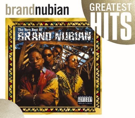 Brand Nubian Very Best Of Brand Nubian Explicit Version 