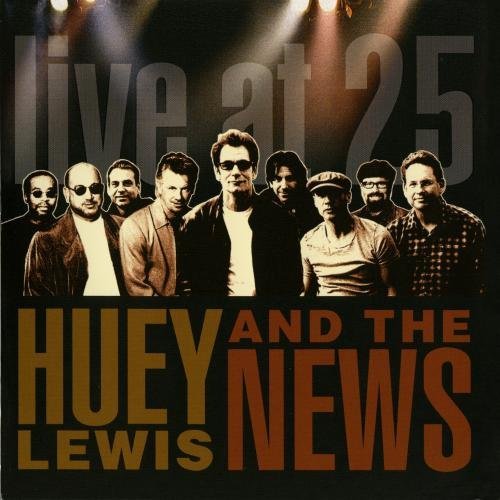 Huey & The News Lewis/Live At 25