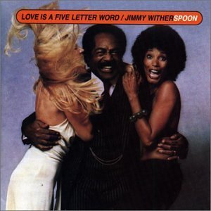 Jimmy Witherspoon/Love Is A Five Letter Word