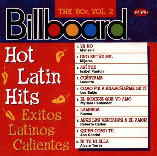 Billboard Hot Latin Hits/Vol. 2-80's Hot Latin Hits@Mijares/Pantoja/Lucerito/Kaoma@Billboard Hot Latin Hits